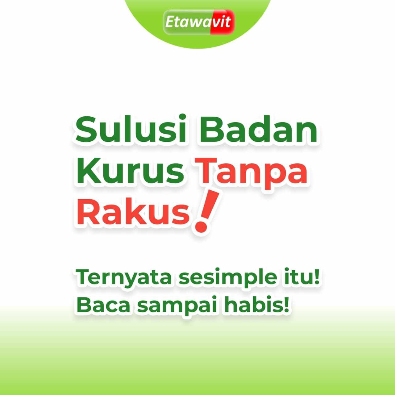 Solusi Badan Kurus Tanpa Rakus